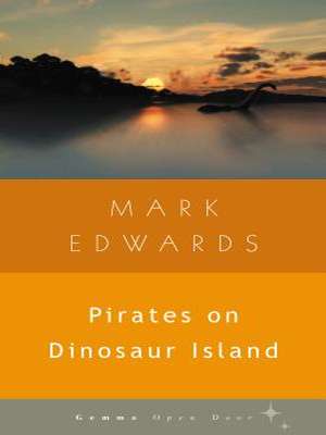 Pirates on Dinosaur Island book