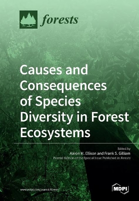 Causes and Consequences of Species Diversity in Forest Ecosystems book