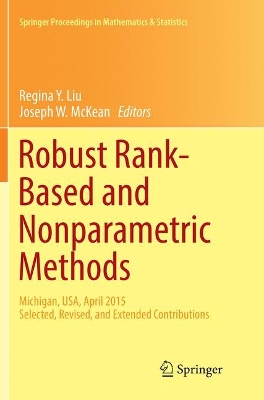 Robust Rank-Based and Nonparametric Methods: Michigan, USA, April 2015: Selected, Revised, and Extended Contributions by Regina Y. Liu