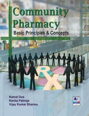 Community Pharmacy: Basic Principles and Concepts book