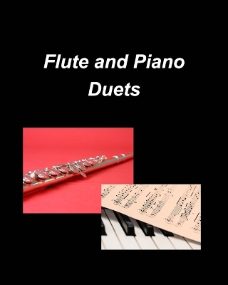 Flute and Piano Duets: Piano Flute Duets Religious Chords Easy Church Praise book