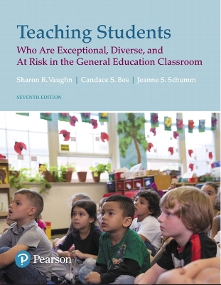 Teaching Students Who Are Exceptional, Diverse, and at Risk in the General Educational Classroom book