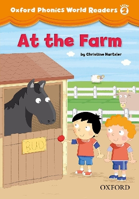 Oxford Phonics World Readers: Level 2: At the Farm book