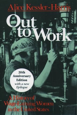 Out to Work: A History of Wage-Earning Women in the United States book