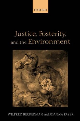 Justice, Posterity, and the Environment by Wilfred Beckerman