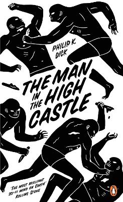 The Man in the High Castle by Philip K Dick