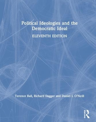 Political Ideologies and the Democratic Ideal by Terence Ball