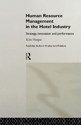 Human Resource Management in the Hotel Industry by Kim Hoque