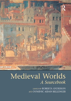 Medieval Worlds by Roberta Anderson