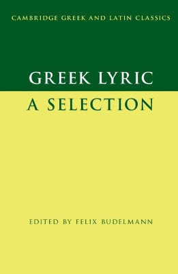 Greek Lyric by Felix Budelmann