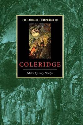 The Cambridge Companion to Coleridge by Lucy Newlyn