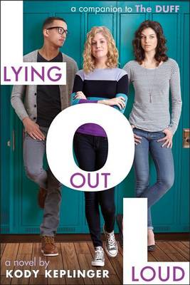 Lying Out Loud: A Companion to the Duff book