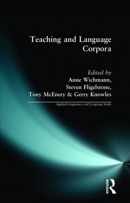 Teaching and Language Corpora by Anne Wichmann