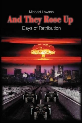 And They Rose Up: Days of Retribution book