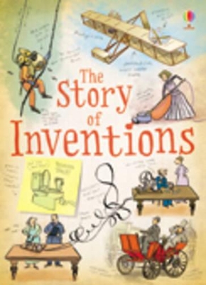 The The Story of Inventions by Anna Claybourne