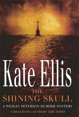 The Shining Skull by Kate Ellis