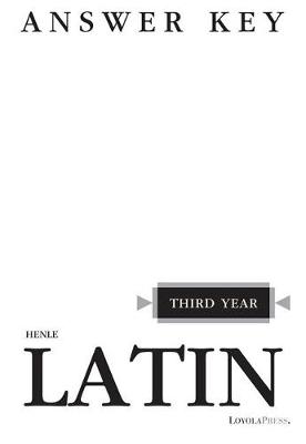 Henle Latin Third Year Answer Key book