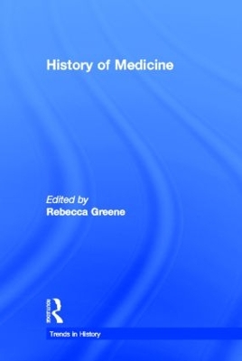 History of Medicine by Rebecca Greene