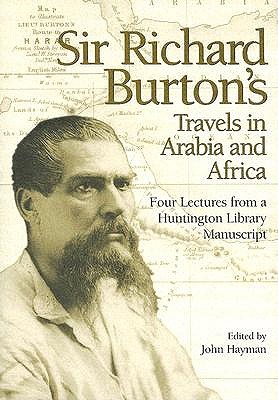 Sir Richard Burton's Travels in Arabia and Africa book