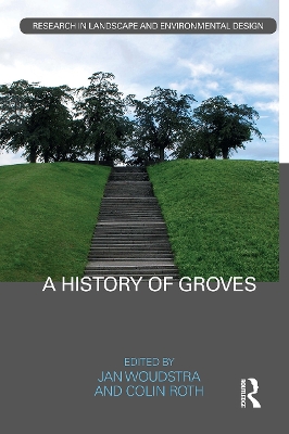 A A History of Groves by Jan Woudstra