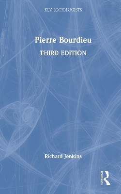 Pierre Bourdieu by Richard Jenkins