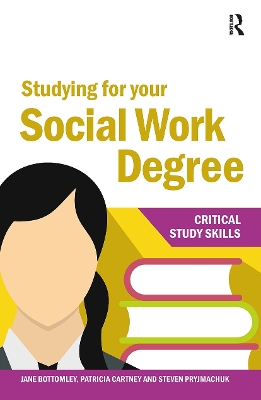 Studying for your Social Work Degree by Jane Bottomley