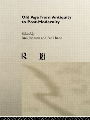 Old Age from Antiquity to Post-Modernity by Paul Johnson