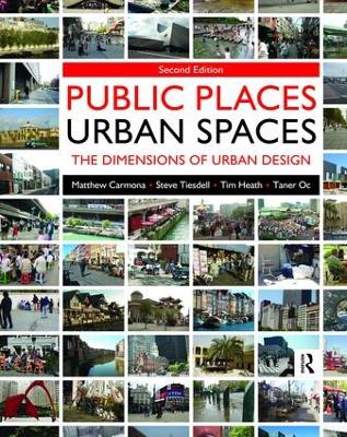 Public Places Urban Spaces by Tim Heath