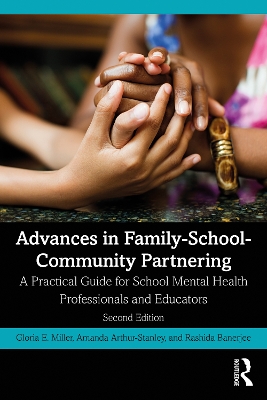 Advances in Family-School-Community Partnering: A Practical Guide for School Mental Health Professionals and Educators book