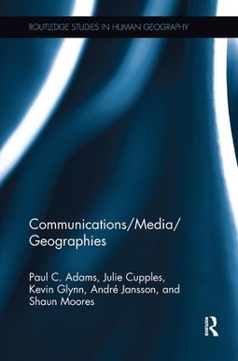 Communications/Media/Geographies by Paul C. Adams