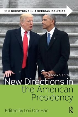 New Directions in the American Presidency by Lori Cox Han