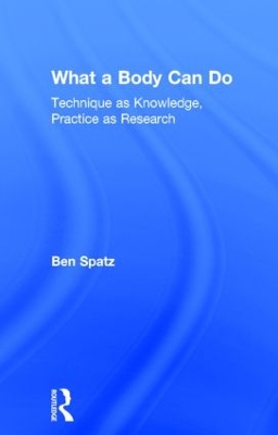What a Body Can Do by Ben Spatz
