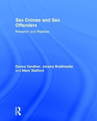 Sex Crimes and Sex Offenders by Donna Vandiver