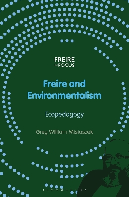 Freire and Environmentalism: Ecopedagogy book