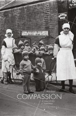 Compassion: A Global History of Social Policy book