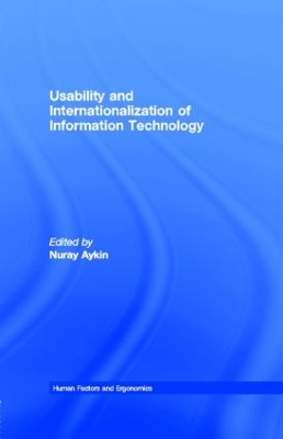 Usability and Internationalization of Information Technology by Nuray Aykin