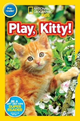 Nat Geo Readers Play, Kitty! Lvl Pre-reader book