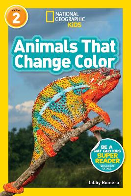 Animals That Change Color (L2) (National Geographic Readers) book