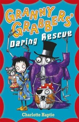 Granny Grabbers Daring Rescue book