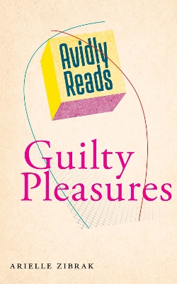 Avidly Reads Guilty Pleasures book