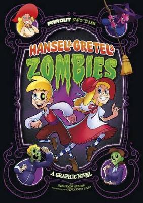 Hansel & Gretel & Zombies: A Graphic Novel book