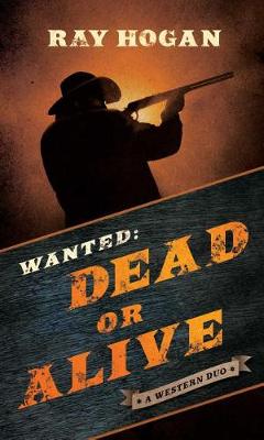 Wanted: Dead or Alive book