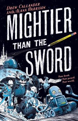 Mightier Than the Sword by Drew Callander