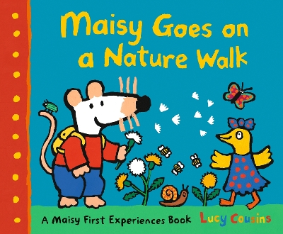 Maisy Goes on a Nature Walk by Lucy Cousins