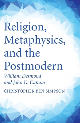 Religion, Metaphysics, and the Postmodern book