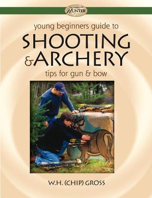 Young Beginner's Guide to Shooting & Archery book