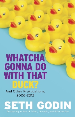 Whatcha Gonna Do With That Duck? book