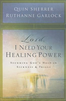 Lord, I Need Your Healing Power book