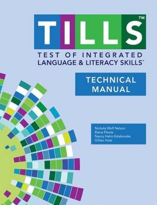 Test of Integrated Language and Literacy Skills (R) (TILLS (R)) Technical Manual book
