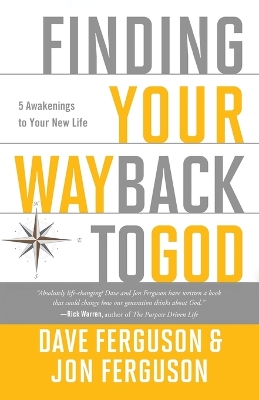 Finding your Way Back to God by Dave Ferguson